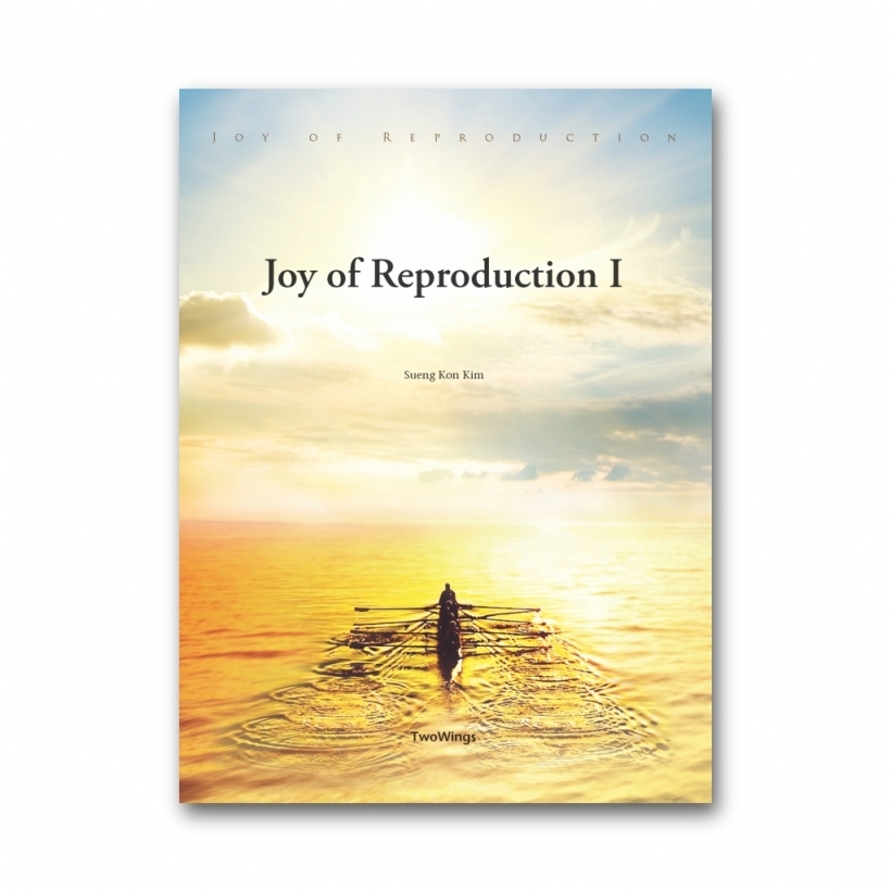 Joy of Reproduction I